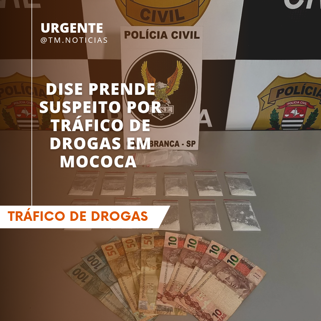 DISE PRENDE SUSPEITO POR TRÁFICO DE DROGAS EM MOCOCA 