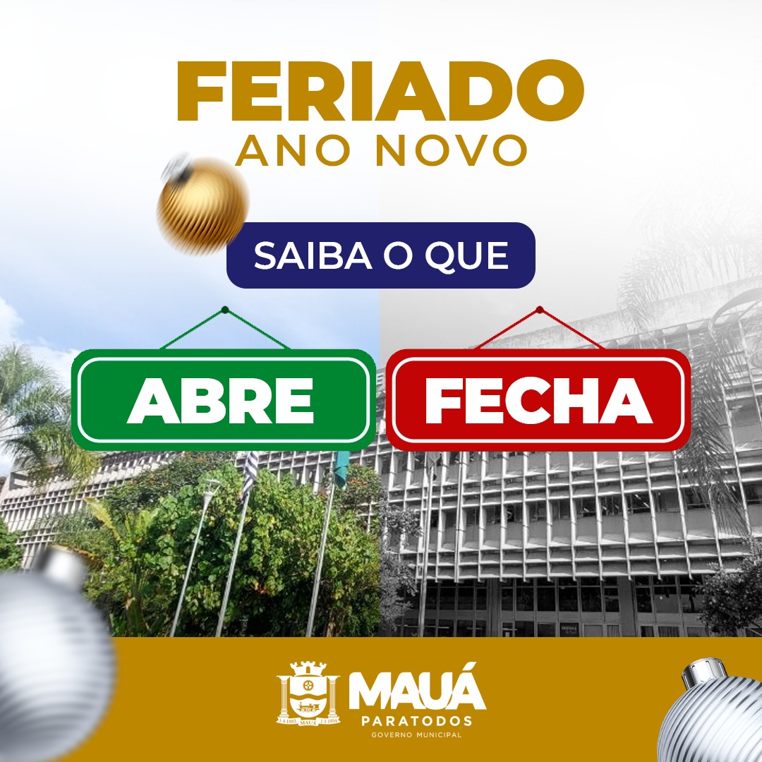 VEJA O QUE ABRE E O QUE FECHA EM MAUÁ NO FERIADO DE ANO NOVO
